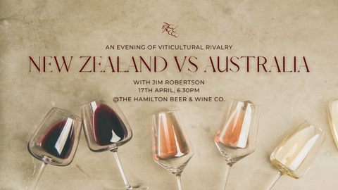 Tasting - Vinicultural Rivalry: Australia Vs NZ with Jim Robertson 17.04.24
