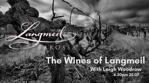 Tasting - The Wines of Langmeil with Leigh Woodrow 25.07.2024